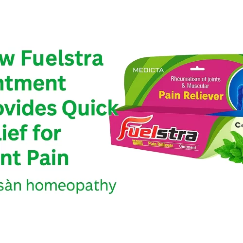 How Fuelstra Ointment Provides Quick Relief for Joint Pain