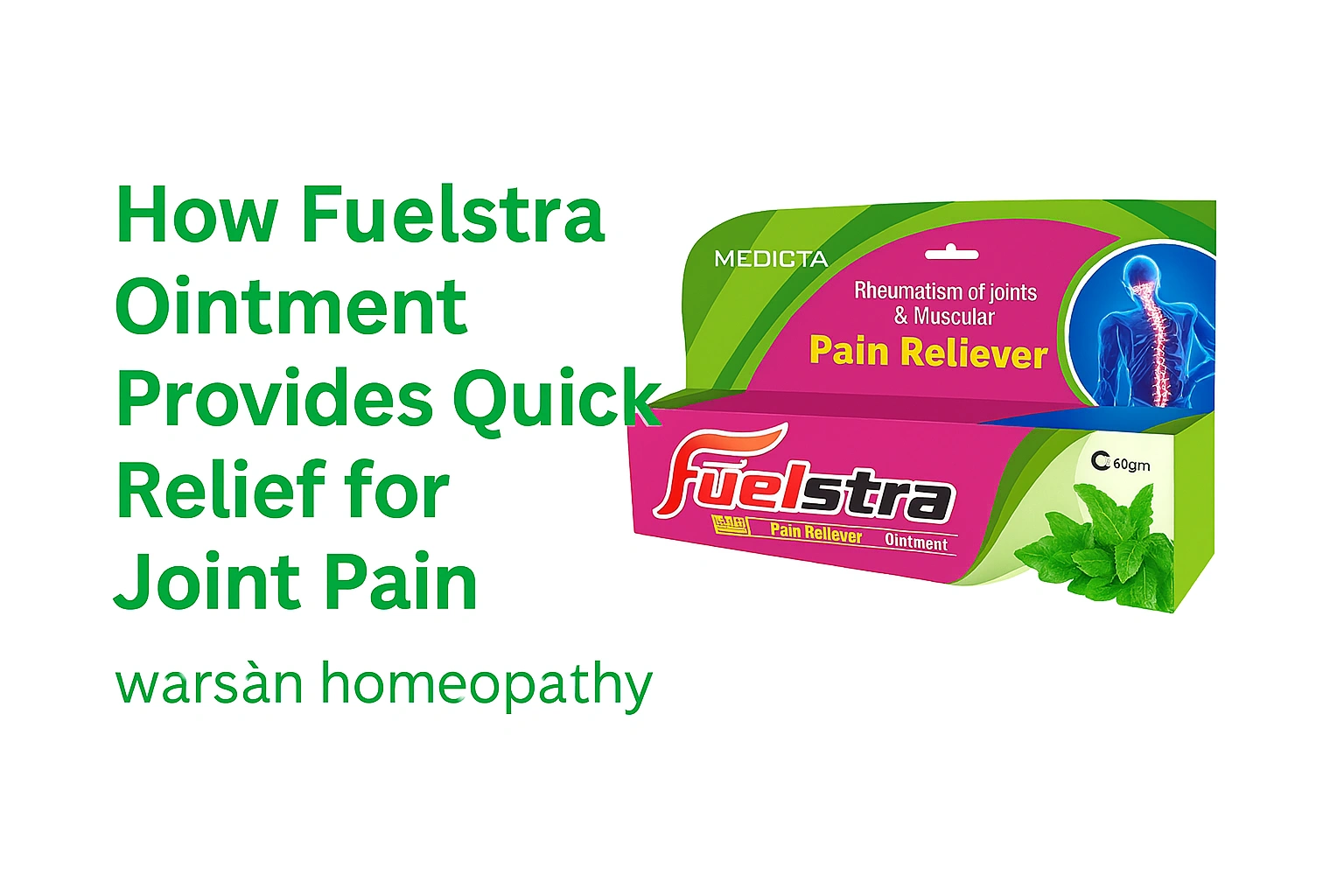 How Fuelstra Ointment Provides Quick Relief for Joint Pain
